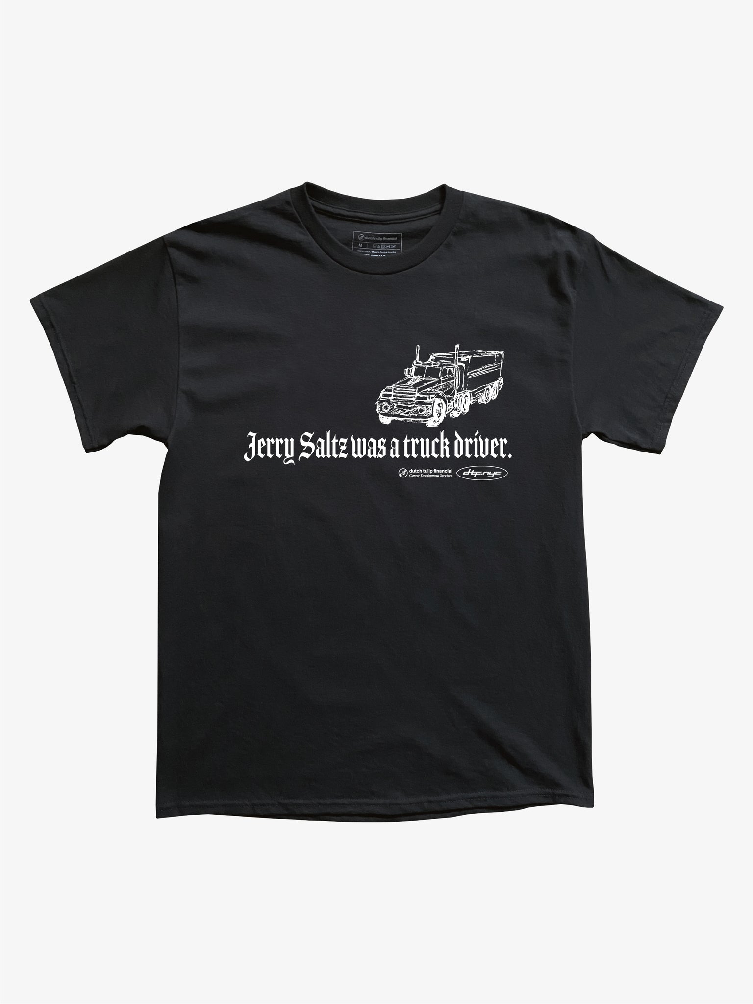Jerry Saltz was a truck driver Tee - Black